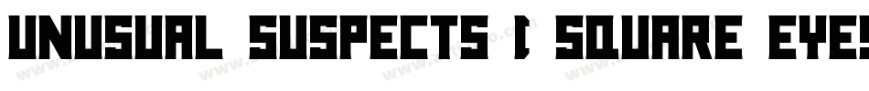 unusual suspects ( square eyes )字体转换